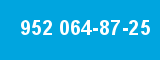 952 064-87-25